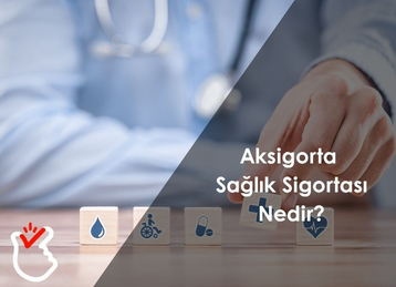 Aksigorta Sağlık Sigortası